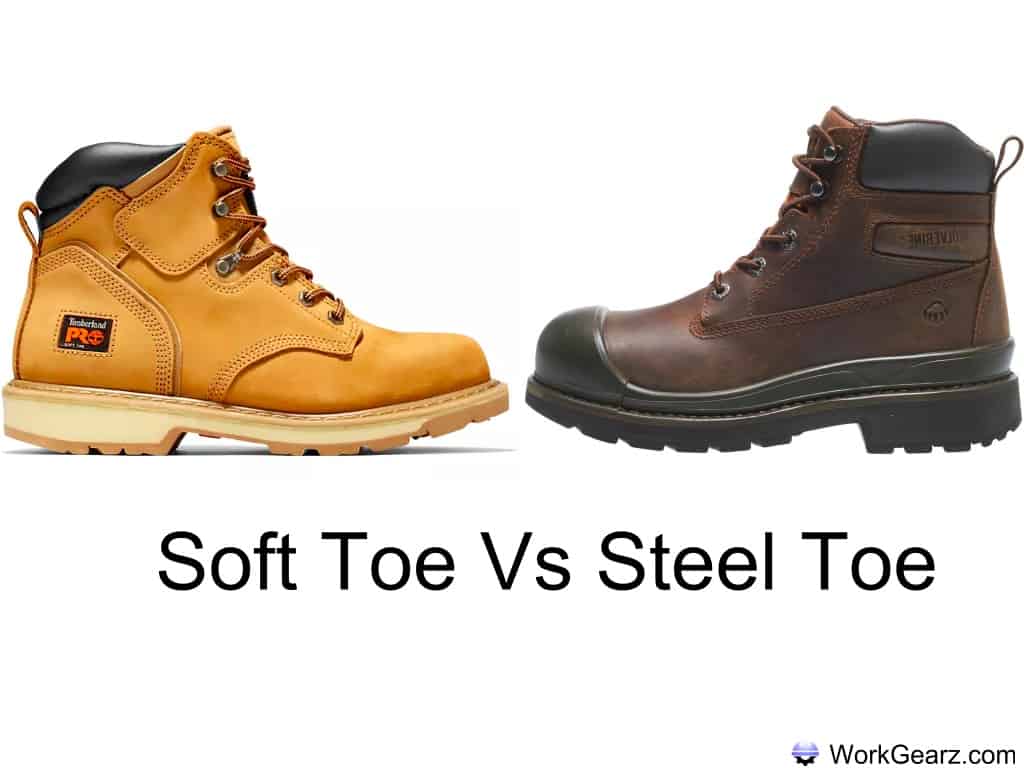 Soft Toe Vs Steel Toe Boots